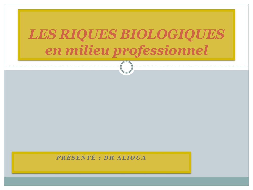 Les Riques Biologiques En Milieu Professionnel Ppt T L Charger